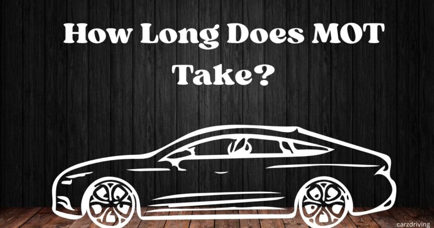 Text overlay "How Long Does MOT Take?" above a white outline graphic of a car set against a dark vertical wooden background.