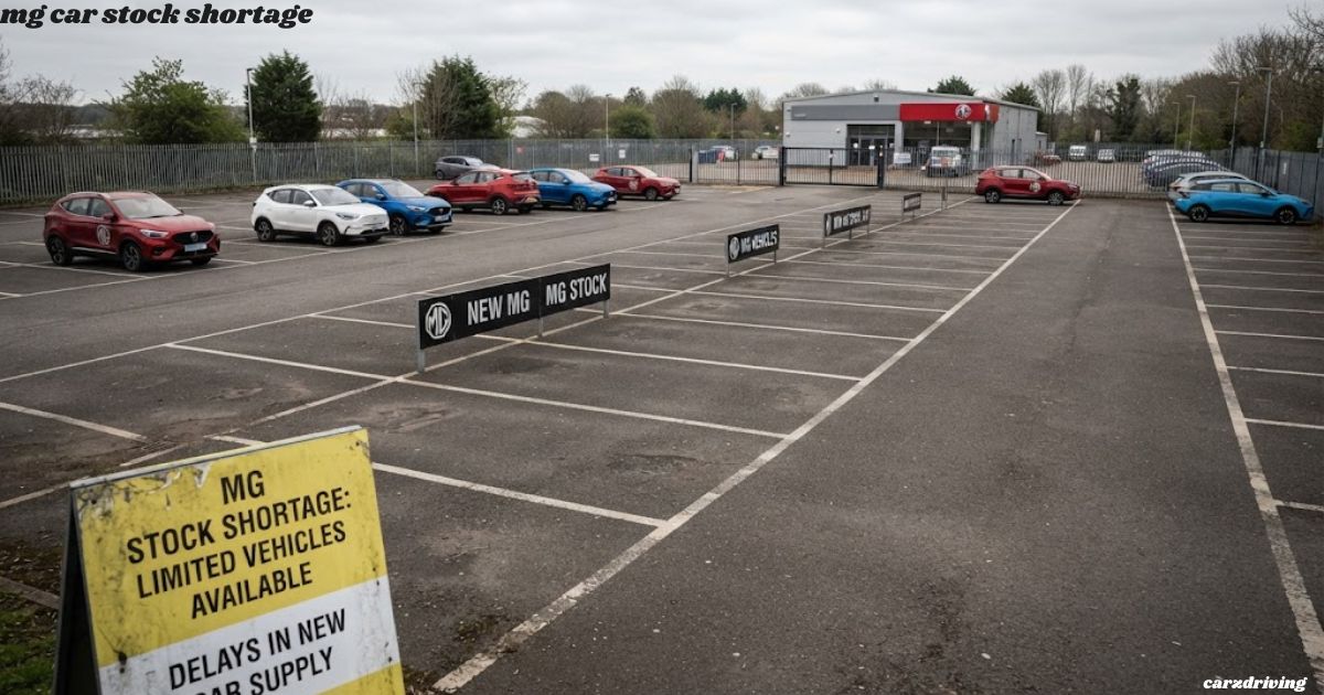 MG car stock shortage notice displayed in a dealership lot with empty parking spaces due to new vehicle supply delays.