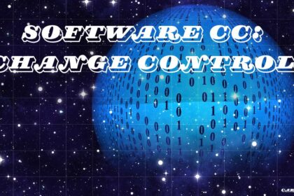 Graphic featured text reading "Software CC: Change Control" set against a starry space background with a blue binary code globe.
